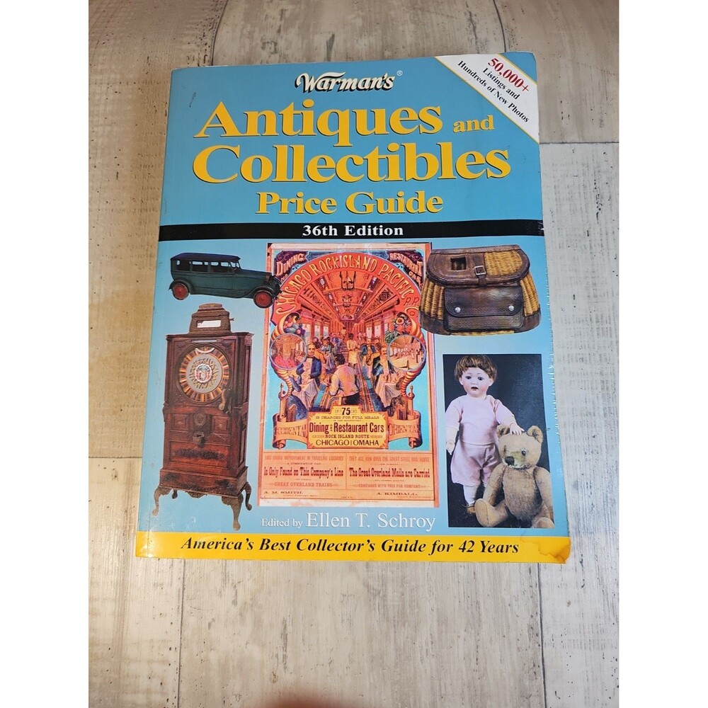 Warman's Antiques & Collectibles Price Guide 36th Edition Ellen Schroy 2002